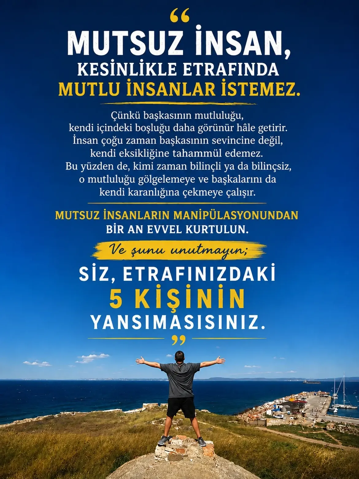 Mutsuz insan, kesinlikle etrafında mutlu insanlar istemez. Çünkü başkasının mutluluğu, kendi içindeki boşluğu daha görünür hâle getirir. İnsan çoğu zaman başkasının sevincine değil, kendi eksikliğine tahammül edemez. Bu yüzden de, kimi zaman bilinçli ya da bilinçsiz, o mutluluğu gölgelemeye ve başkalarını da kendi karanlığına çekmeye çalışır. — Makrokozmos EBA