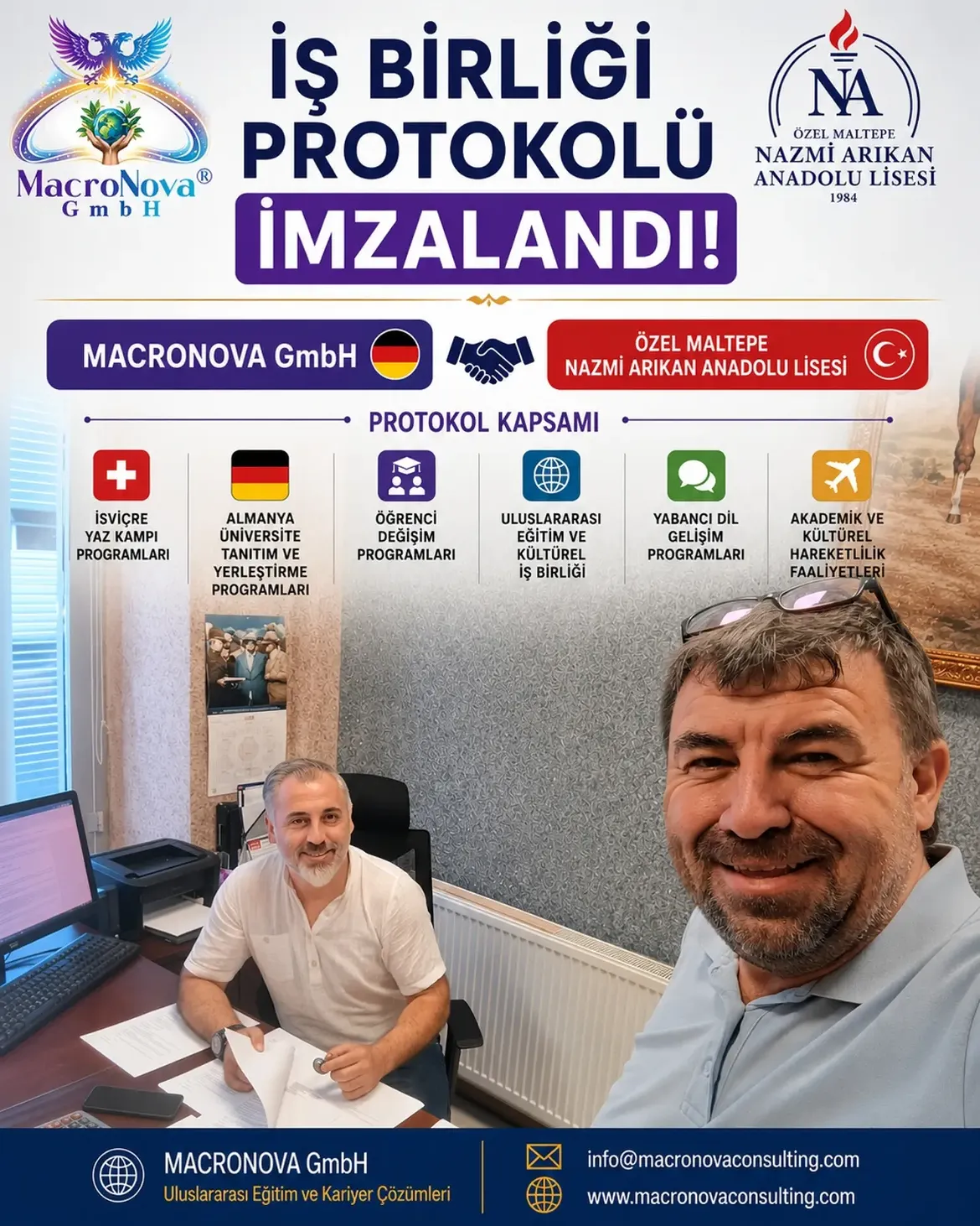 Eğitimde uluslararası vizyonu güçlendirecek önemli bir iş birliğine daha imza attık.
MACRONOVA GmbH ile Özel Maltepe Nazmi Arıkan Anadolu Lisesi arasında imzalanan iş birliği protokolü kapsamında — Makrokozmos EBA